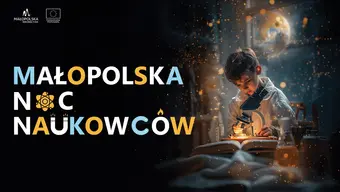 Małopolska Noc Naukowców